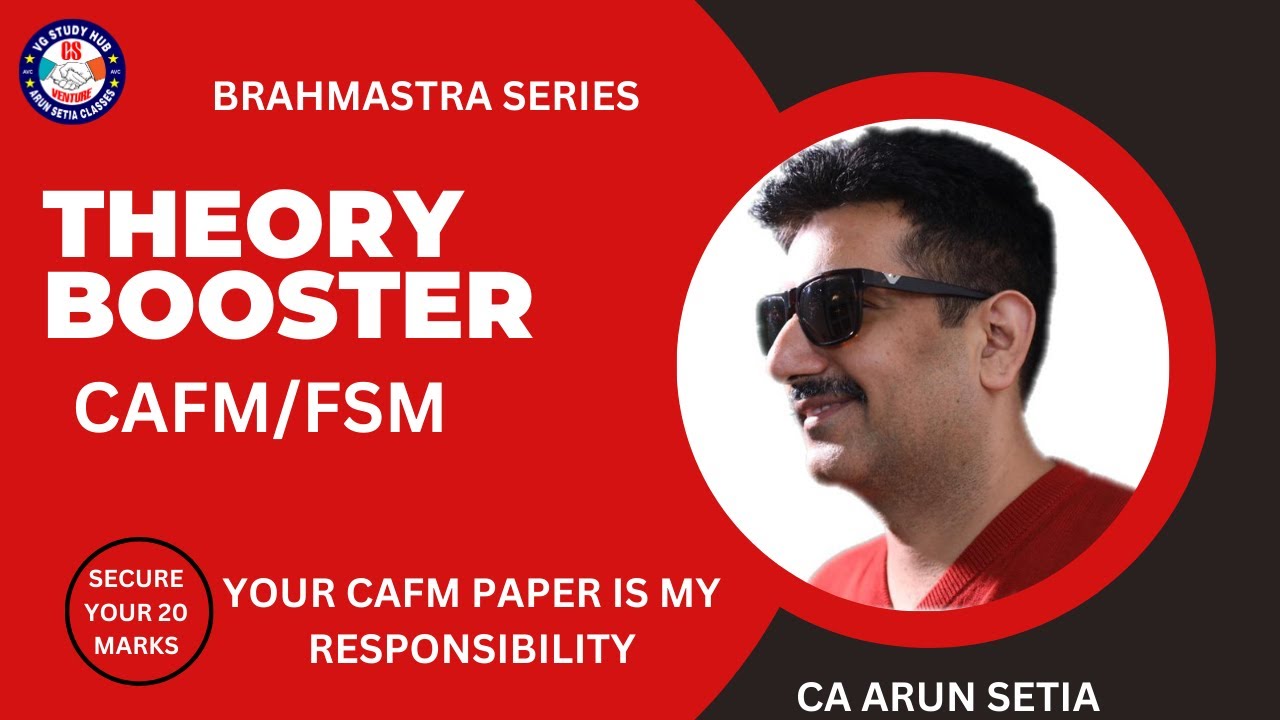 🔴BRAHMASTRA SERIES 🔴| CS EXECUTIVE |CAFM | CA ARUN SETIA | THEORY CAFM/FM MARATHON