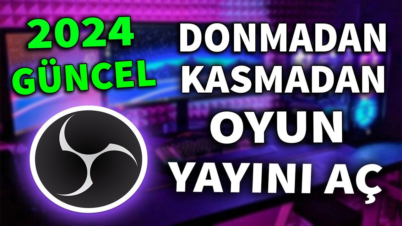Obs Studio Donma Sorunu Çözümü ! Oyun Yayını Ayarları GÜNCEL 2025 !!