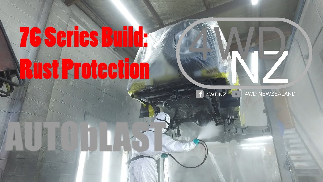 Ep1: Auto Blast Rust Prevention, 76 Series Build: 4WD New Zealand
