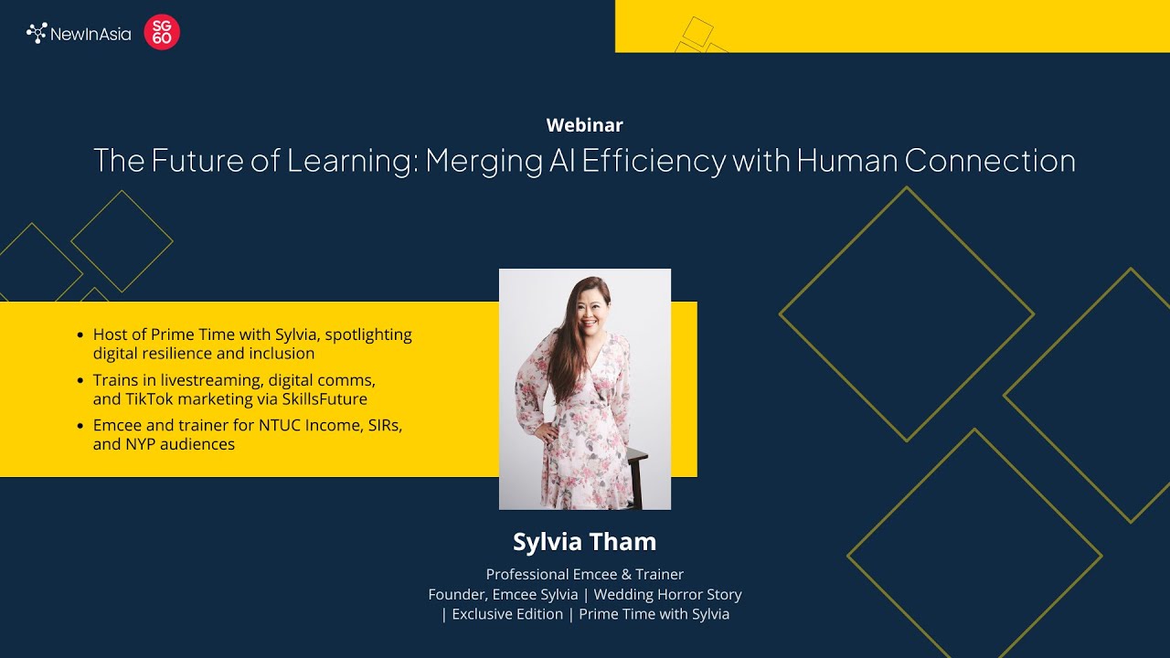 Sylvia Tham: The Future of Learning &ndash; Merging AI Efficiency with Human Connection