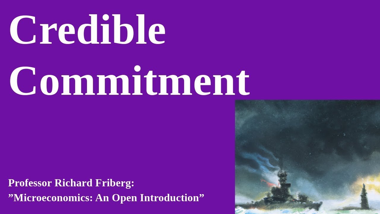 Credible commitment: An example using a game of entry