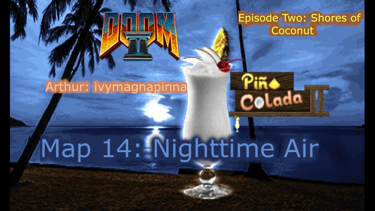 Doom 2 Pina Colada 2 Map 14 Nighttime Air