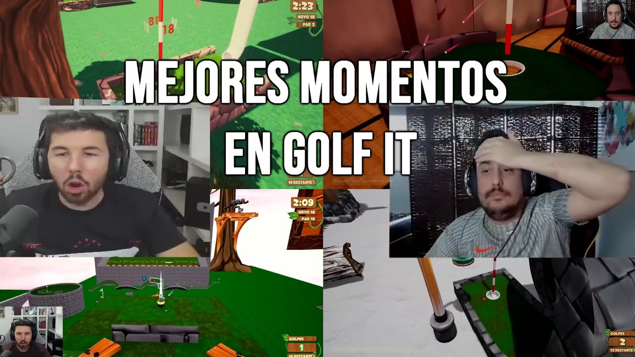 ROBOS| EMPUJONES| ENFADOS| MEJORES TIROS EN GOLF IT #9
