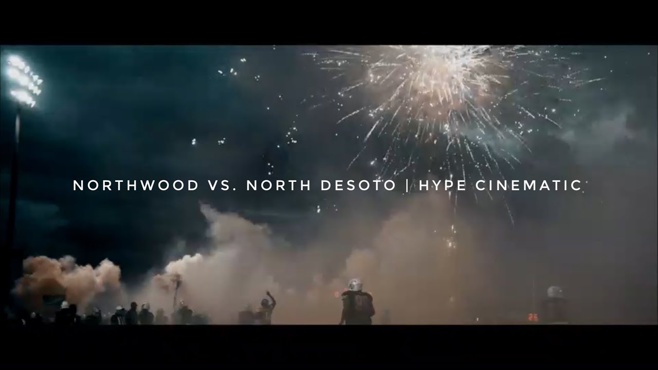 Northwood Vs. North DeSoto | 4K Hype Cinematic