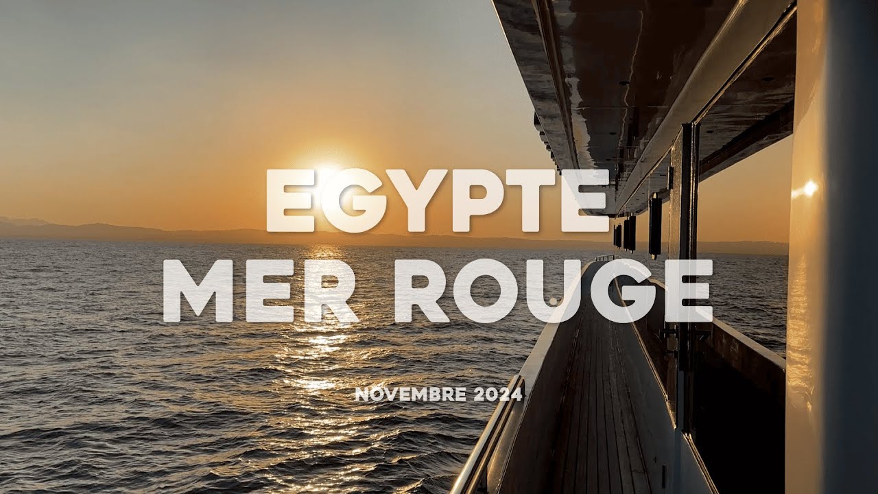 ÉGYPTE - PLONGÉE EN MER ROUGE - 2024