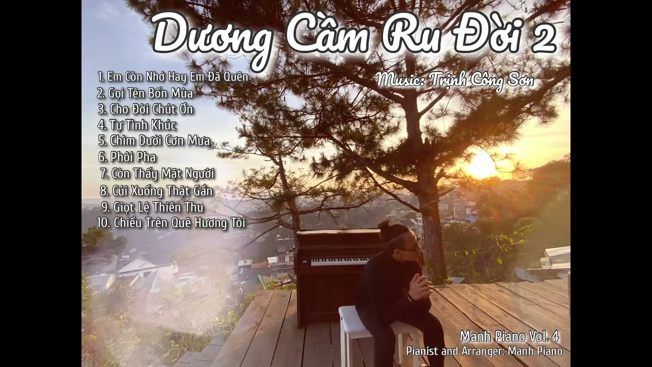 🎵 Những Bản Nhạc Piano Hay Nhất của Trịnh Công Sơn | Mạnh Piano album vol. 4 không quảng cáo