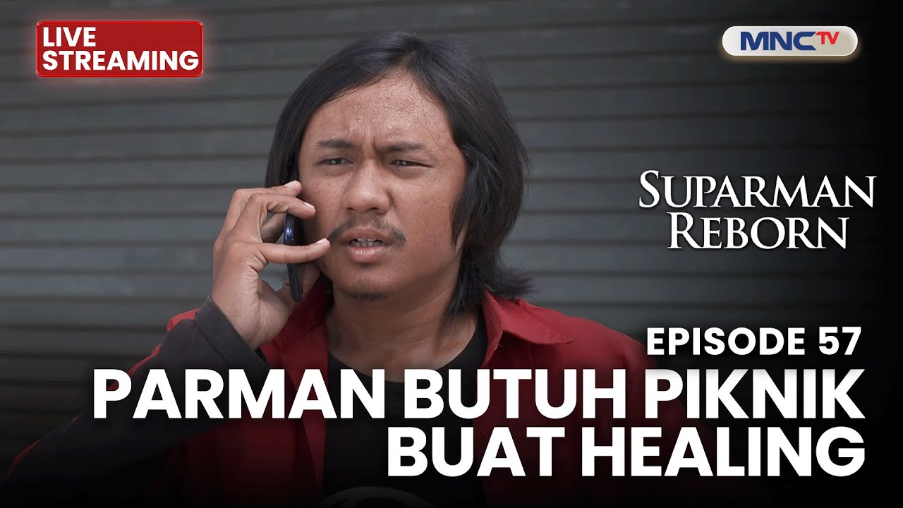 🔴PARMAN BUTUH PIKNIK BUAT HEALING | LIVE SUPARMAN REBORN | 7 NOVEMBER 2025