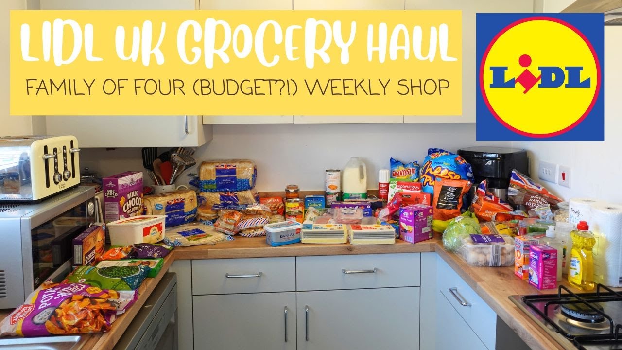 LIDL UK GROCERY HAUL | FAMILY OF FOUR BUDGET WEEKLY SHOP