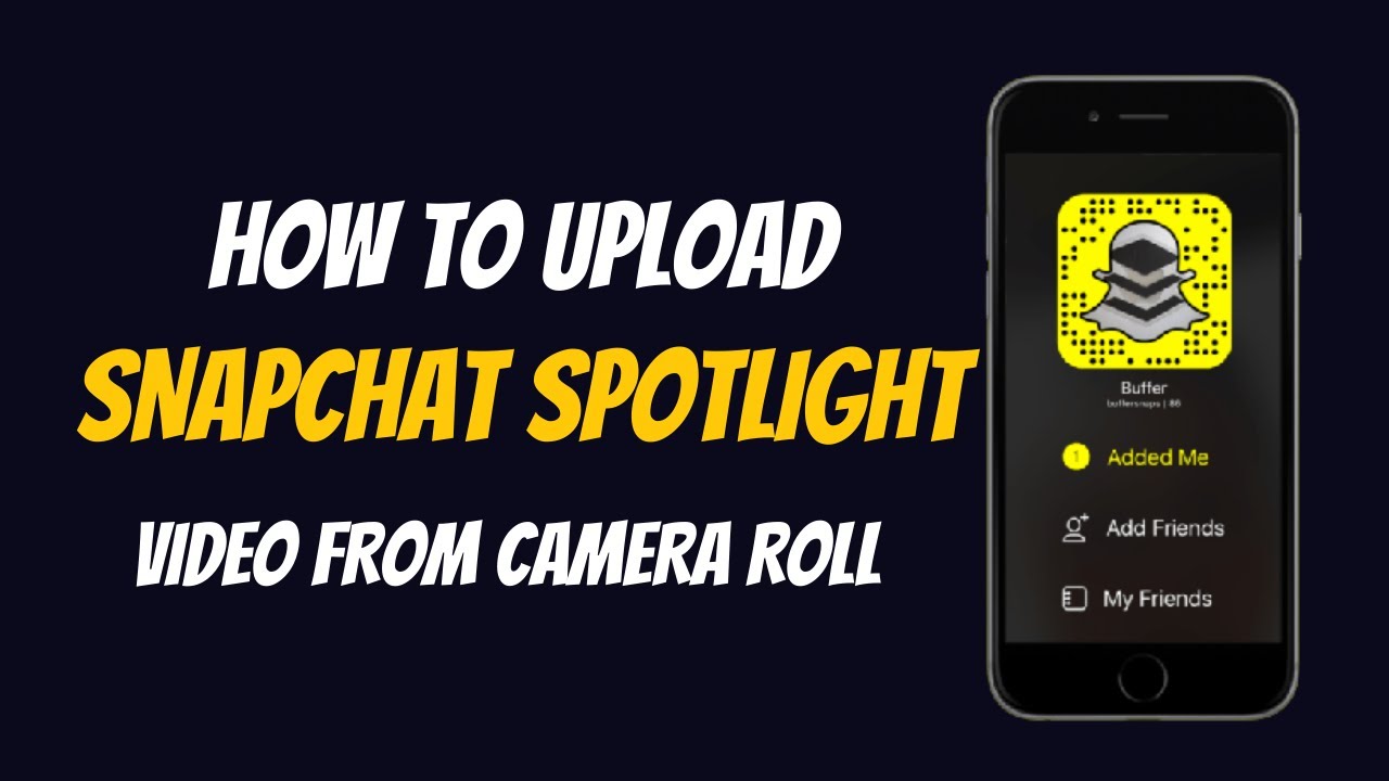 How to upload Snapchat Spotlight Video From Camera Roll