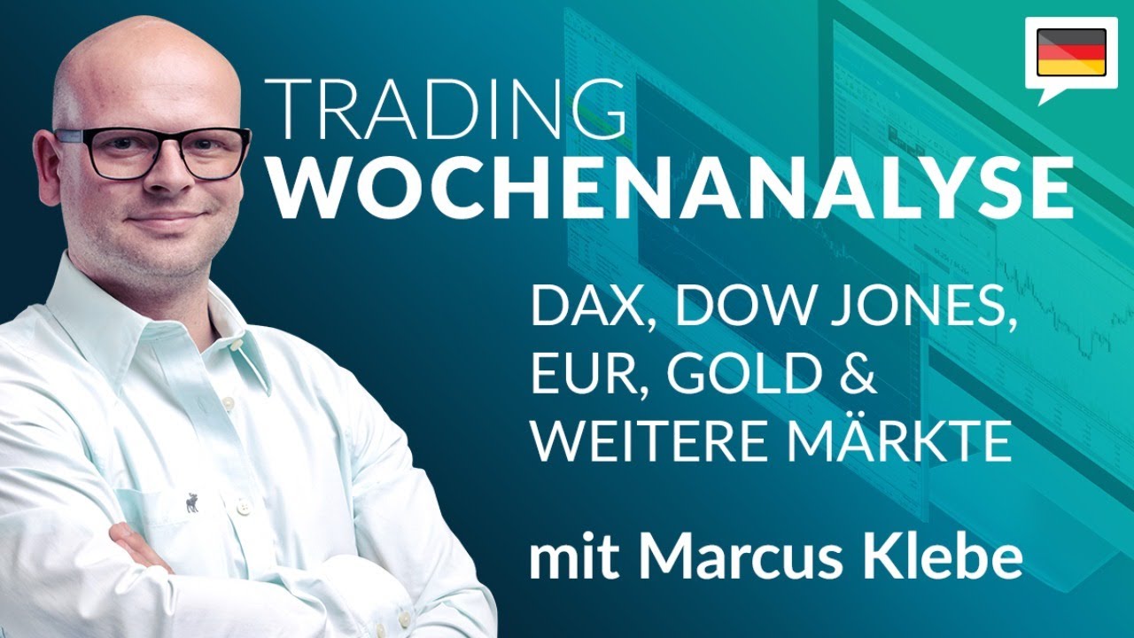 Trading Wochenanalyse f&uuml;r KW 08/2023 mit Marcus Klebe - DAX - DOW - EUR/USD - Gold #Chartanalyse