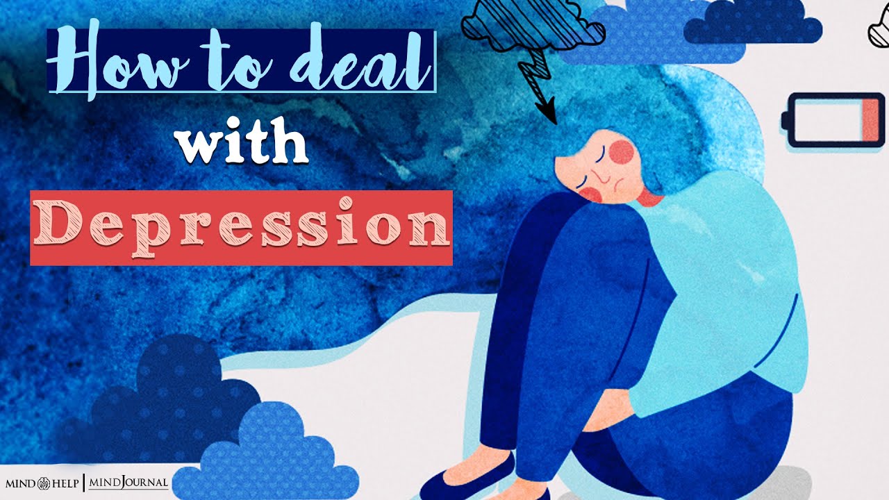 How To Deal With Depression | Some of the most common signs of Depression