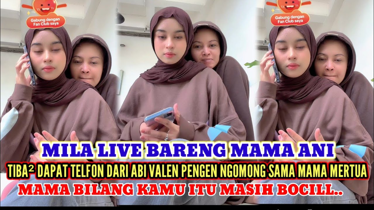 TERBARU MILA HARI INI❗TIBA² DAPAT TELFON DARI ABI VALEN MAU NGOMONG SAMA MAMA MERTUA. 