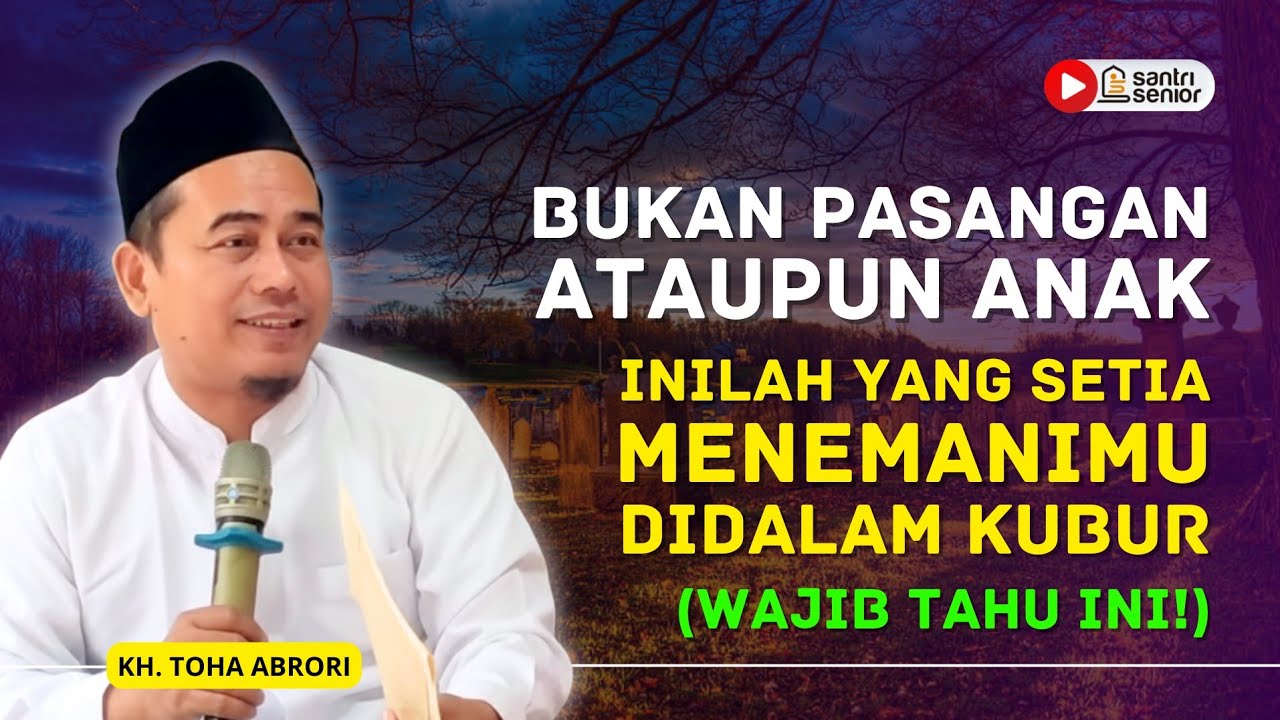 Kenapa Waktumu untuk Allah Justru Lebih Sedikit dari Pasangan & Anak? KH Toha Abrori