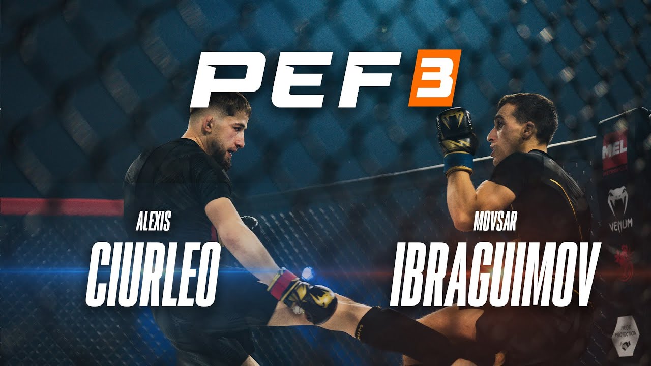 PEF 3 : Alexis CIURLEO vs Movsar IBRAGUIMOV