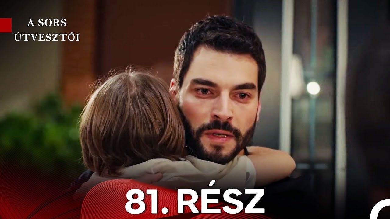 A Sors Útvesztői 81. Rész (Magyar Szinkron)