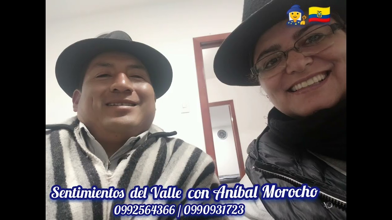 Sentimientos del Valle con Aníbal Morocho. Página oficial. Por las Praderas.