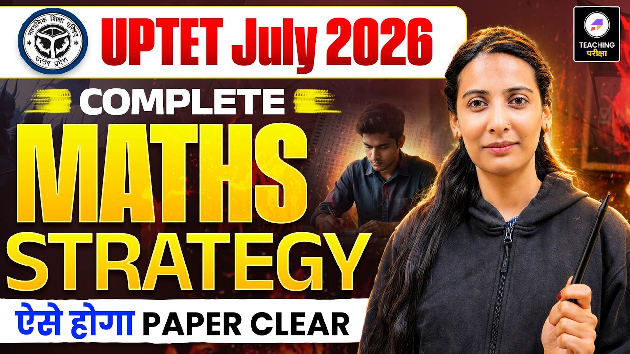 UPTET July 2026 Maths की पूरी Strategy | UPTET Maths Paper1&2 Complete Strategy by Asiya Ma'am#uptet