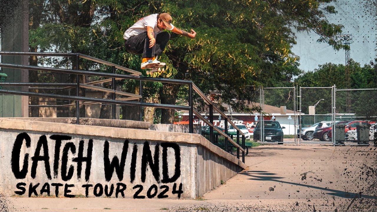 Catch Wind Skate Tour 2024