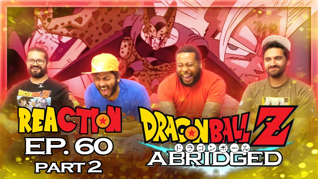 Dragon Ball Z Abridged - 60 Part 2 - Group Reaction