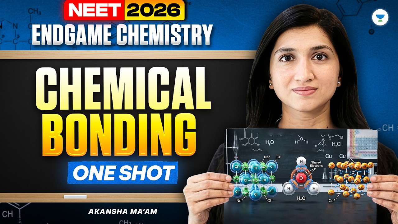 NEET 2026 Endgame Chemistry: CHEMICAL BONDING One Shot by Akansha Ma'am