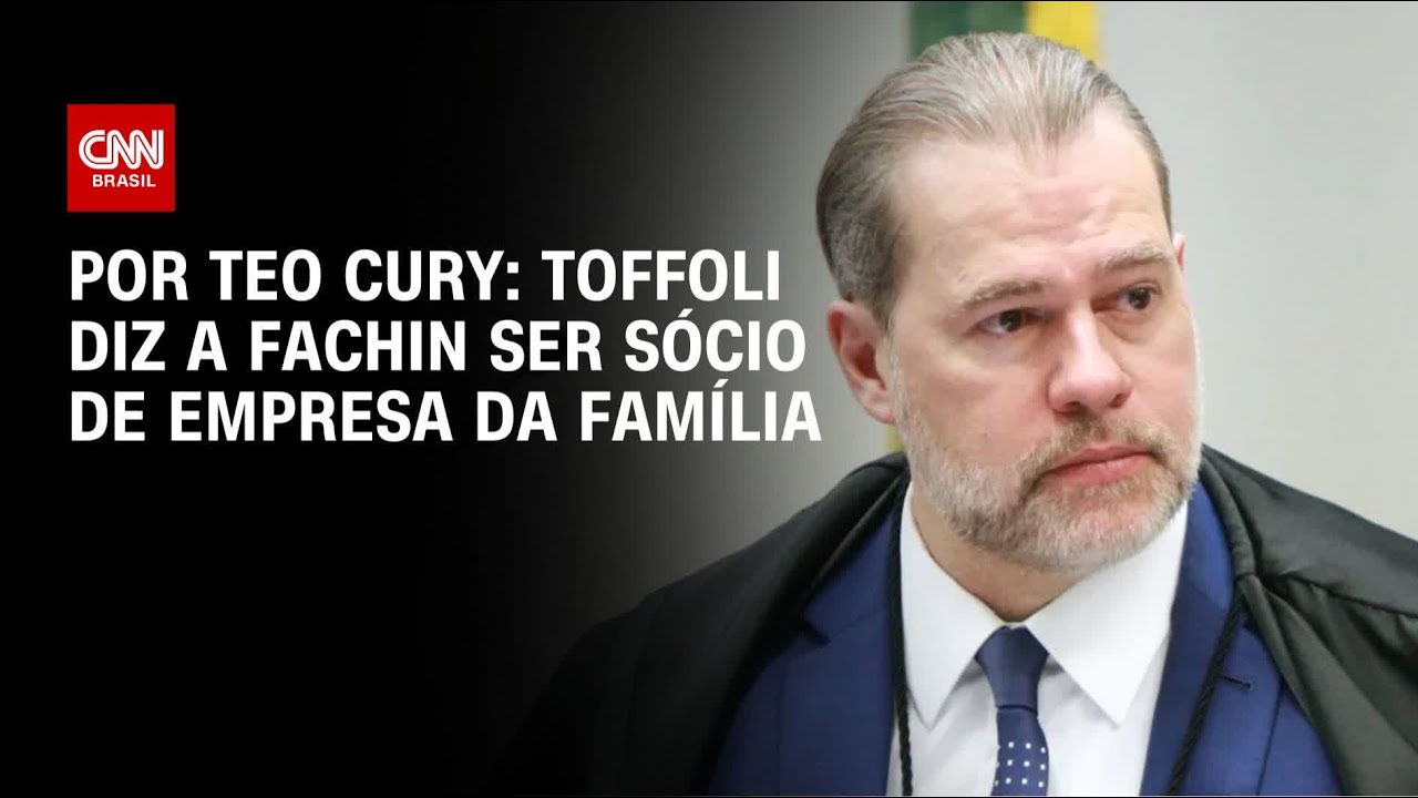 Toffoli diz a Fachin ser sócio de empresa da família e ter declarado ganhos | CNN NOVO DIA
