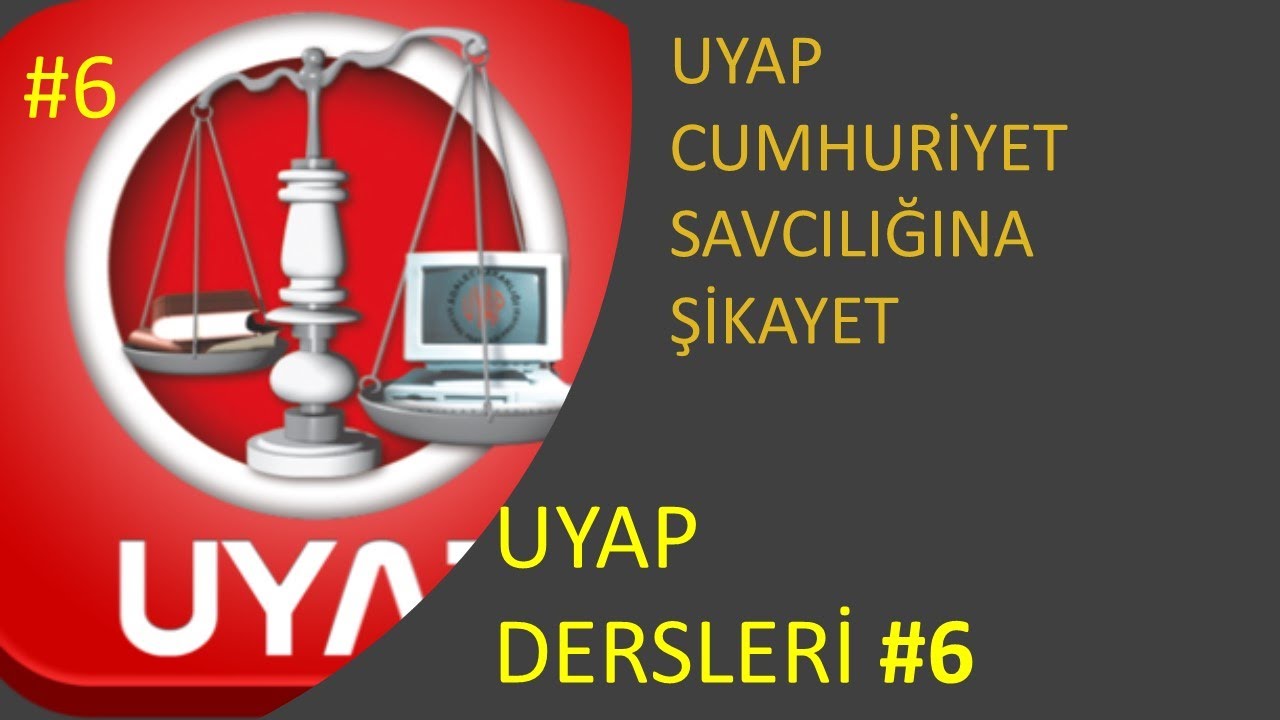UYAP CUMHURİYET SAVCILIĞINA ŞİKAYET UYAP DERSLERİ #6