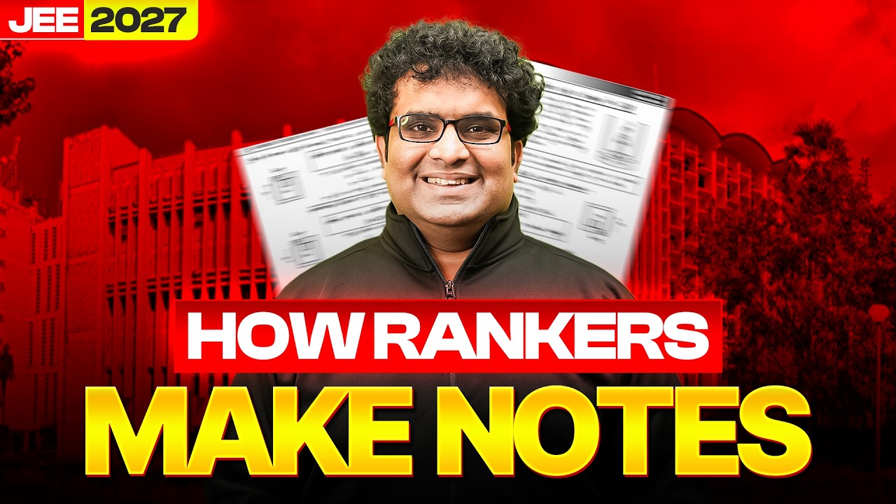 Steal This Note Making Strategy of JEE Rankers | JEE 2027