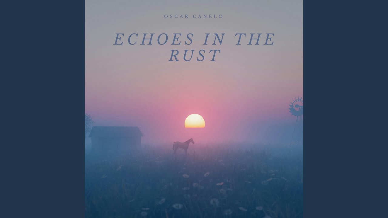 Echoes in the Rust