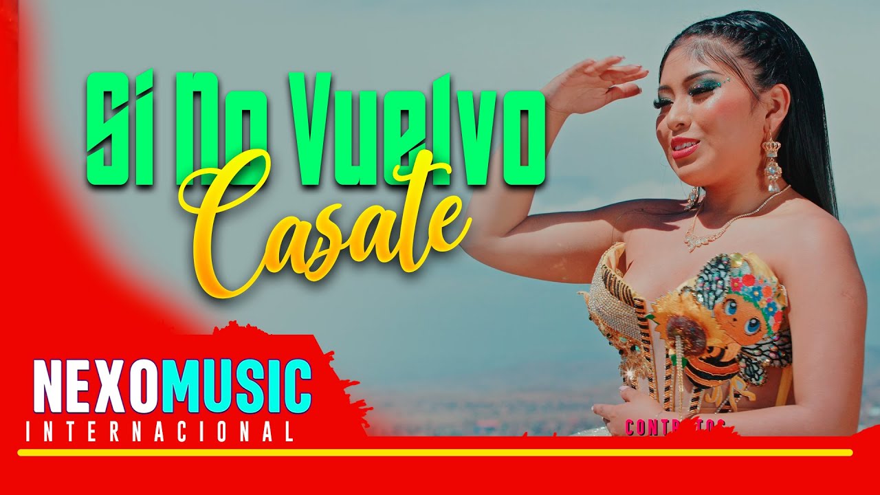 Sibely Chocca - SI NO VUELVO CASATE   / HUAYNO Sure&ntilde;o 🚀 Nexo Music ❤️