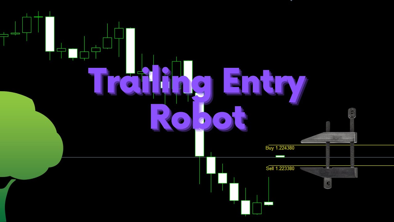MQL4 / MQL5 Trailing Entry Robot