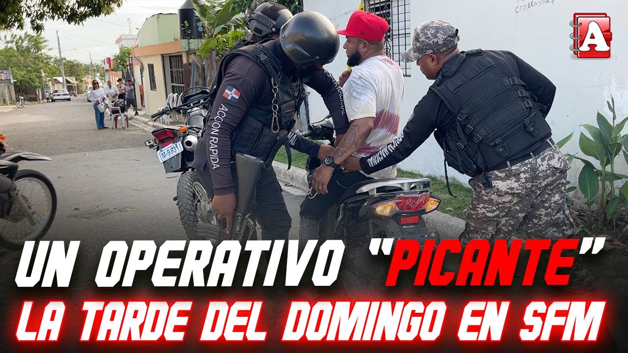 OPERATIVO CON MUCHO CORRE CORRE Y MUCHOS DETENIDOS EN SFM