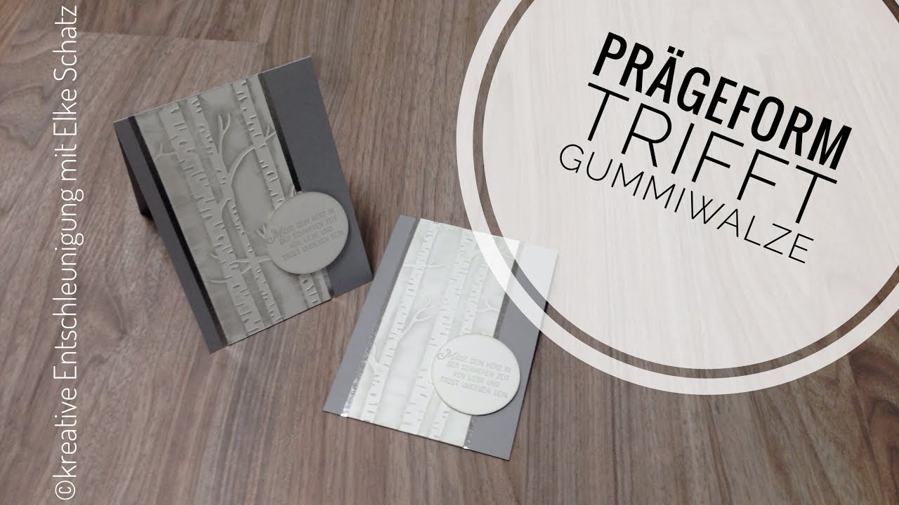 Prägeform trifft Gummiwalze / Trauerkarte mit Stampin' Up!