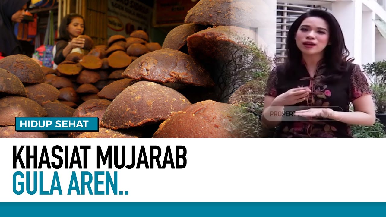 Gula Aren, Si Manis Khasiatnya Mujarab | Hidup Sehat tvOne