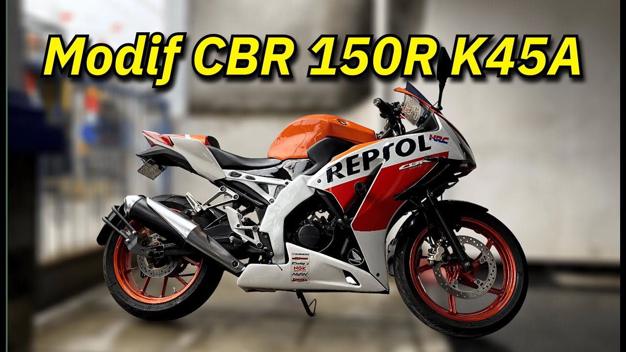 Modifikasi Simple CBR 150R K45A