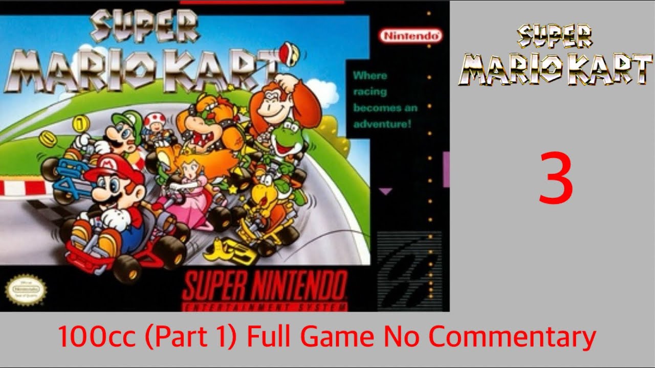SNES Gameplay: Super Mario Kart 100cc Without The Special Cup