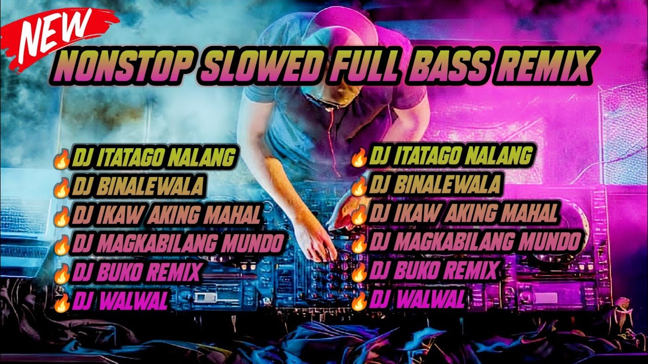 🔥NEW | NONSTOP ITATAGO NALANG X MORE TIKTOK VIRAL SLOW REMIX 2025