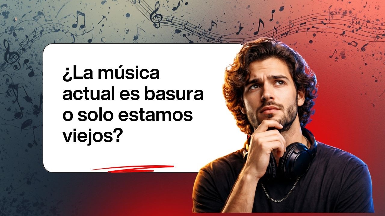 ¿La música actual es basura o solo estamos viejos?#academiademusica#Musica #Cultura #Analisismusical