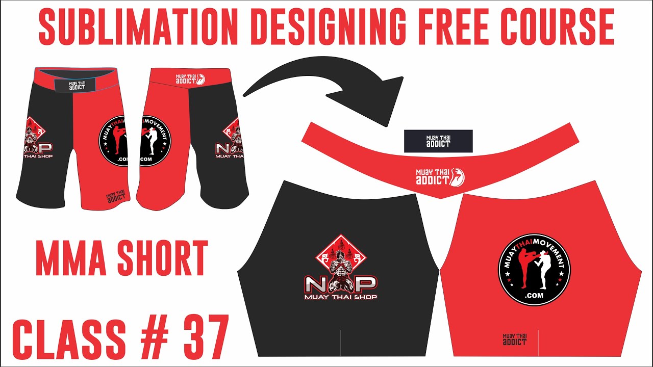 CLASS # 37 MMA SHORT | free Sublimation Designing