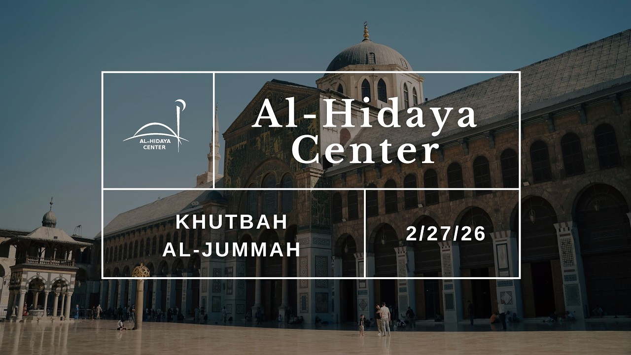 Jummah Livestream - 2/27/26 - Second Khutbah - Shaykh Djafer Sebkhaoui