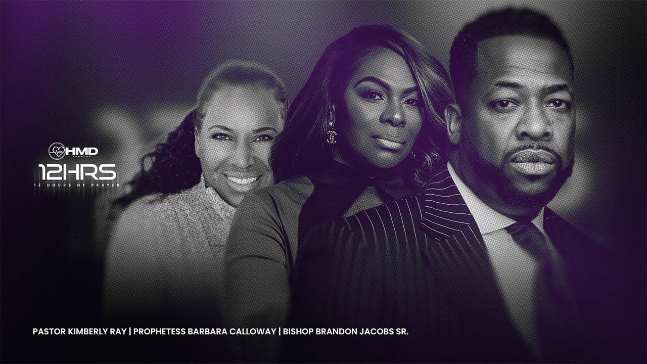 12 Hours of Prayer | Prophetess Barbara Calloway, Bishop Brandon Jacobs, & Pastor Kimberly Ray