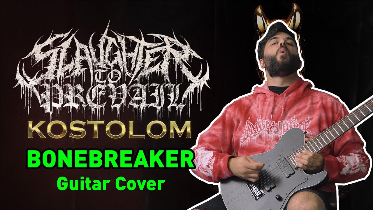 SLAUGHTER TO PREVAIL - BONEBREAKER (Guitar Cover 2021)