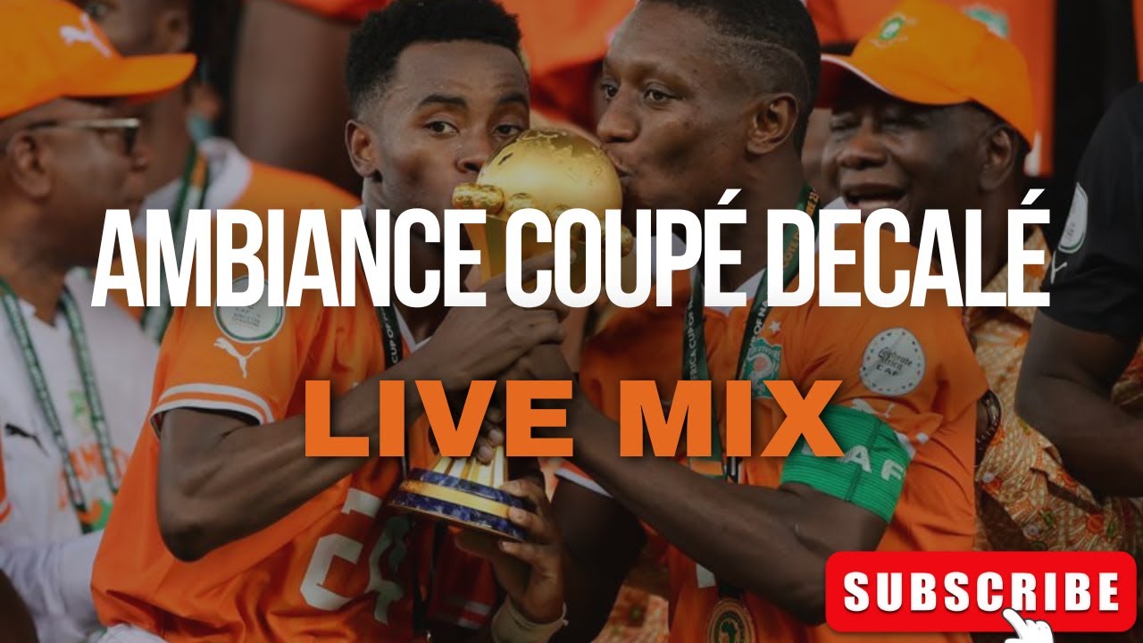 AMBIANCE COUPE DECALE LIVE MIX  🇨🇮 🔥 🇨🇮🔥