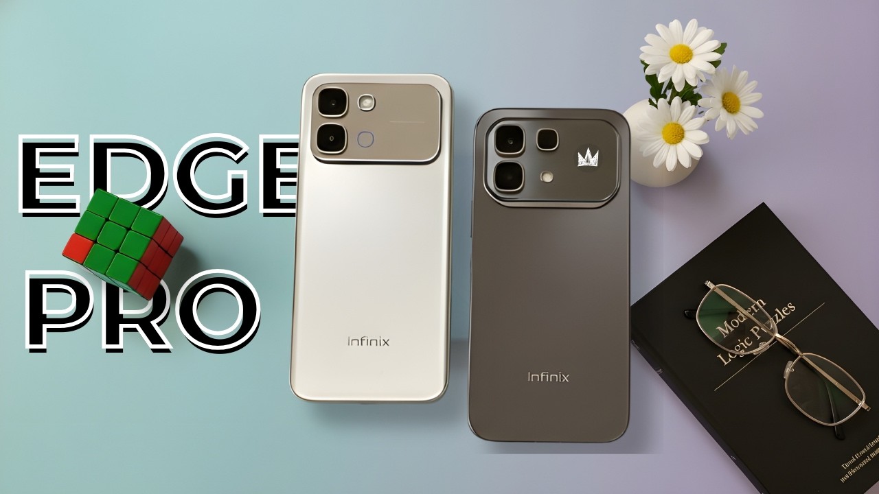 Infinix Note 60 Pro & Edge. The Baby Flagship Recipe.