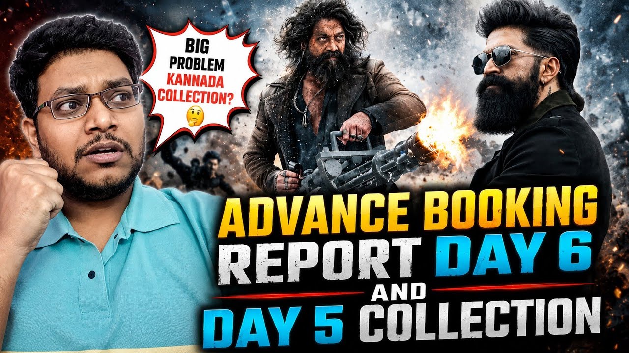 TOXIC ADVANCE BOOKING REPORT DAY 6 | TOXIC DAY 5 COLLECTION BOX OFFICE PREDICTION WW OVERSEAS TOTAL 