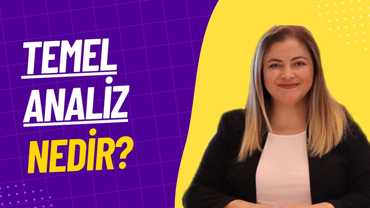 Temel Analiz Nedir?