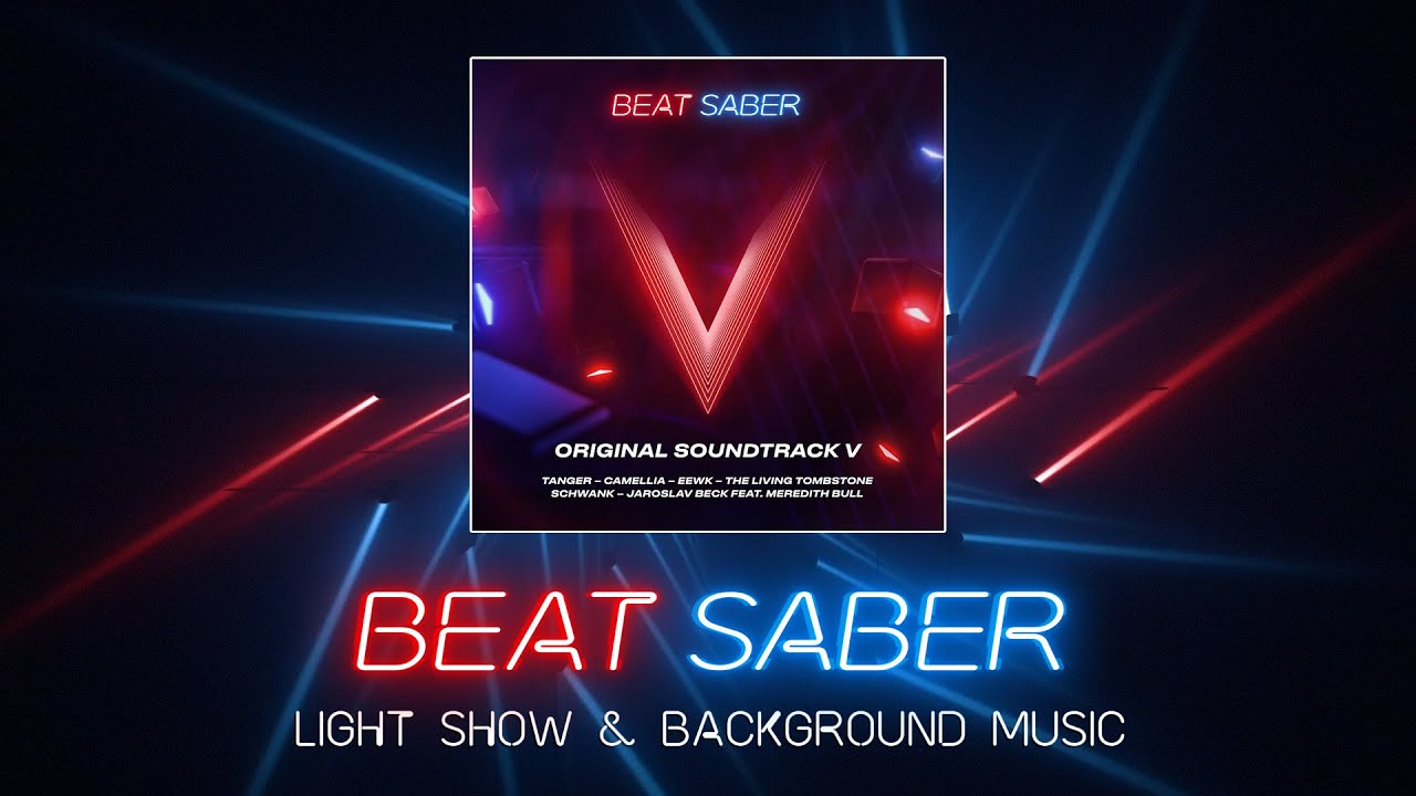 Beat Saber | Original Soundtrack Vol.5 (OST5) All 6 songs | Light show & Background music