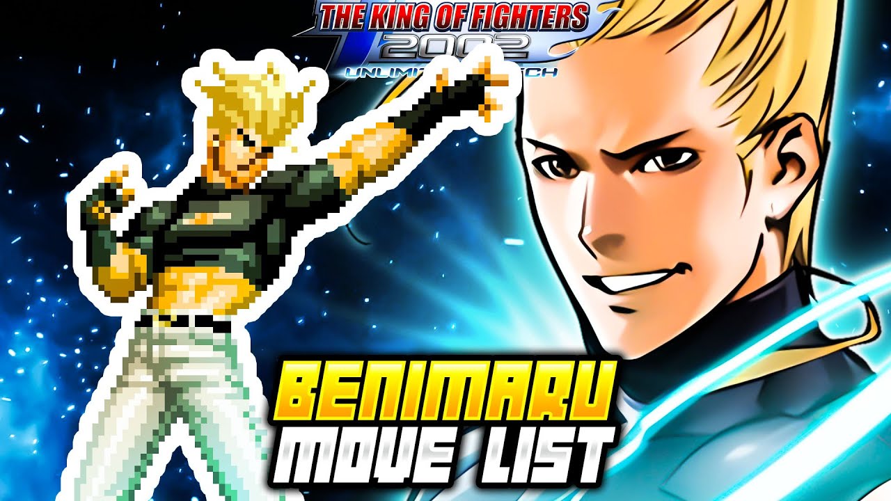 BENIMARU NIKAIDO MOVE LIST - The King of Fighters 2002 Unlimited Match (KOF2002)