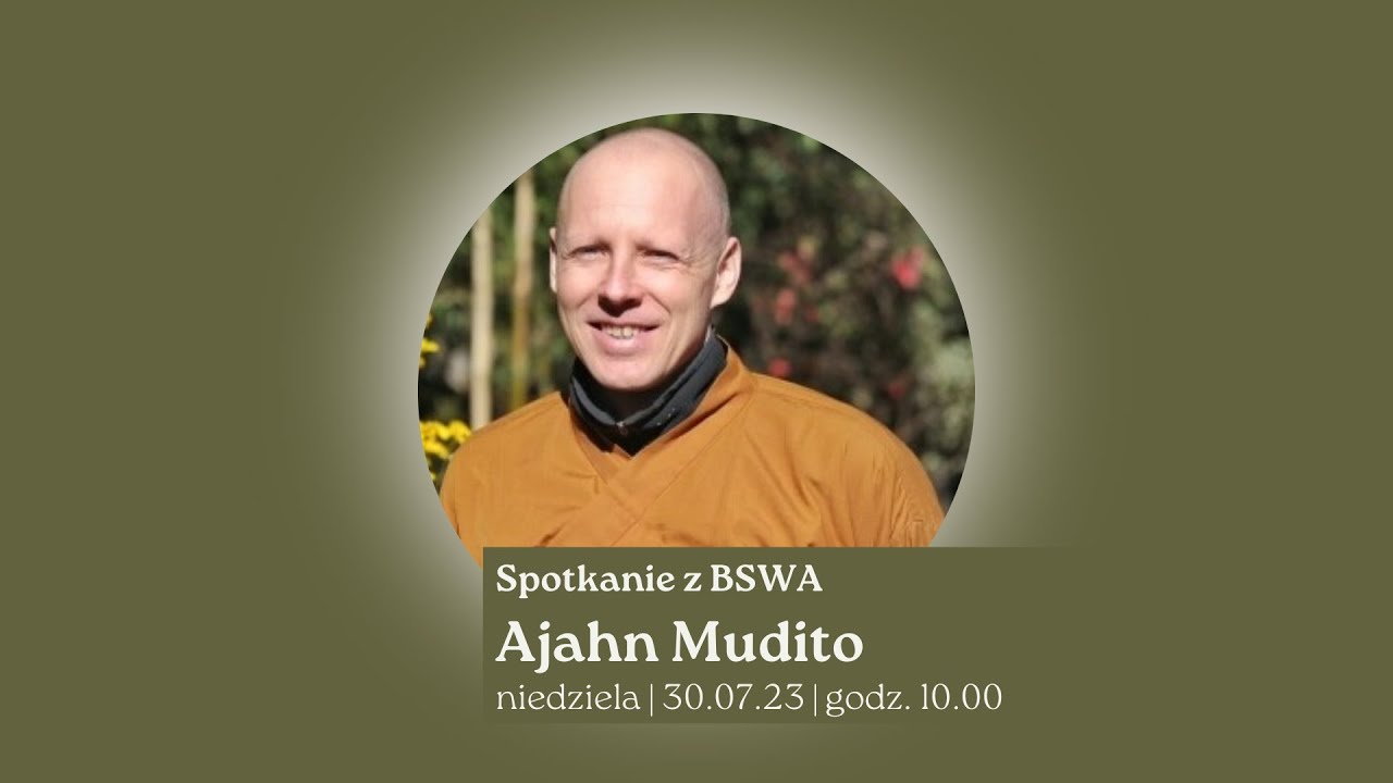 Mowa Dhammy 30.07.2023 - Czcigodny Mudito [LEKTOR PL]