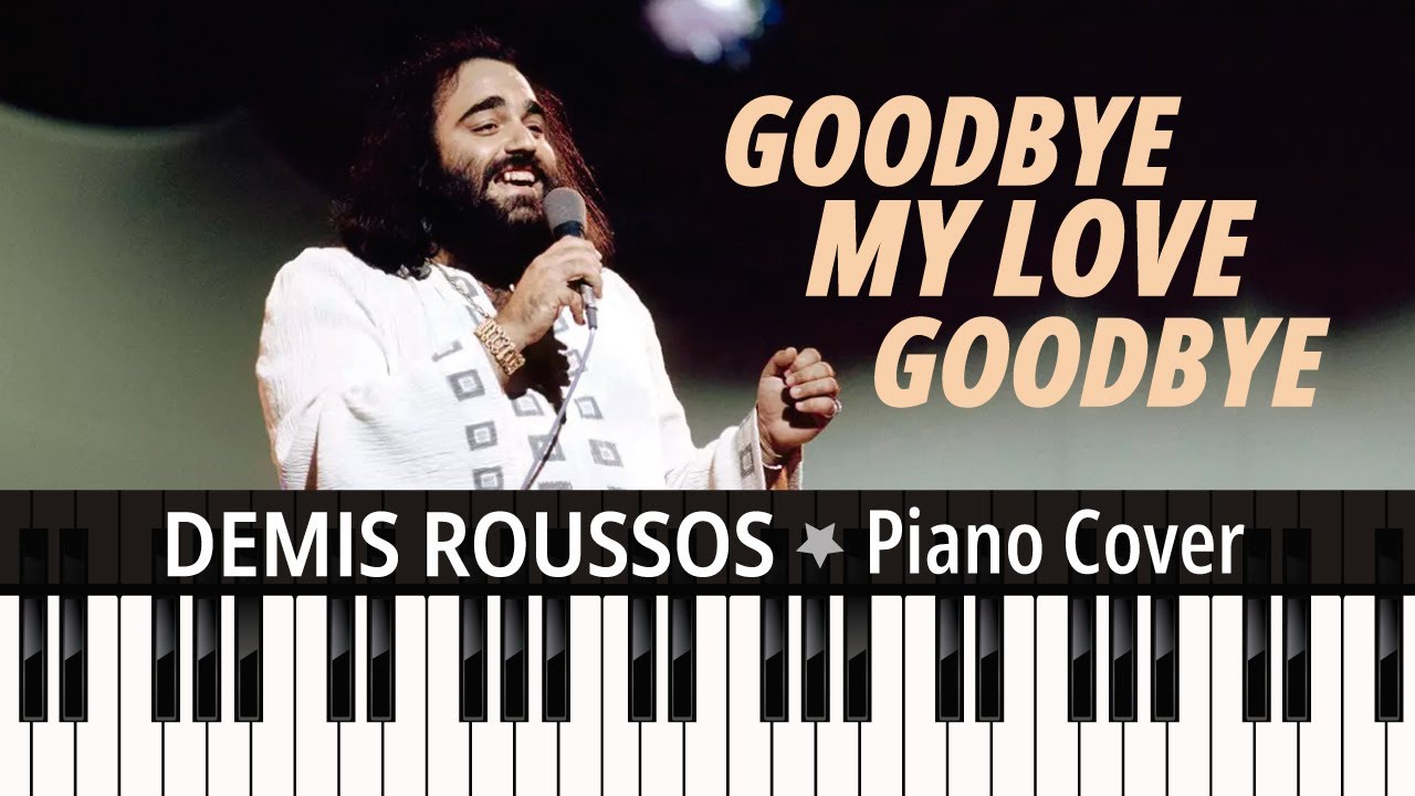 Goodbye my love goodbye (1973) Demis Roussos Tutorial piano cover + sheet music