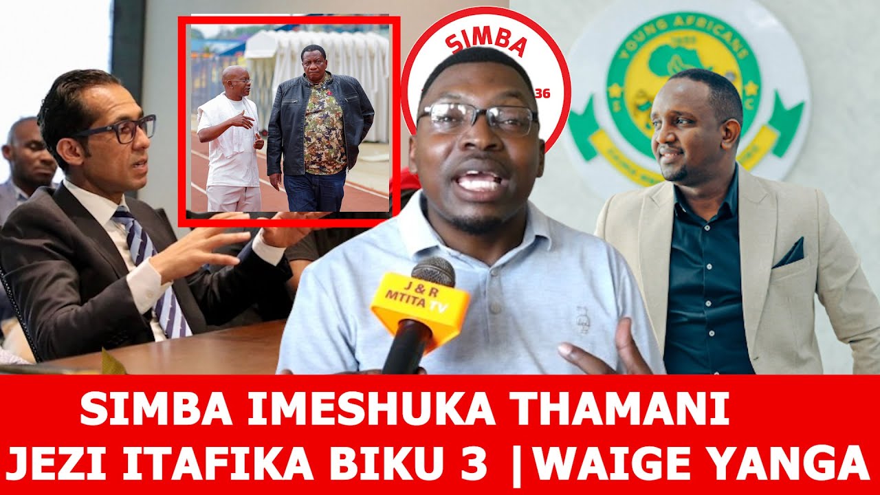 AMBOKILE: SIMBA IMESHUKA THAMANI JEZI ITAFIKA BUKU 3 |WANATIA SHOTI WAZABUNI |WAIGE YANGA KWA HERSI